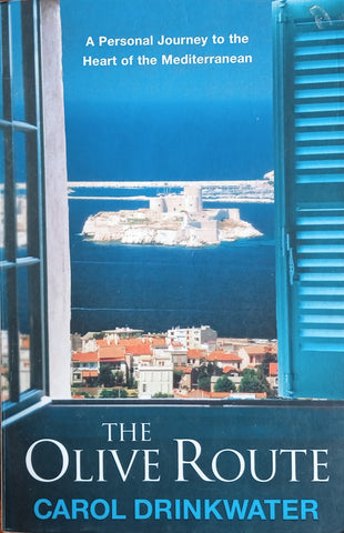 The Olive Route | Carol Drinkwater