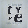 Type: Hot Designers Make Cool Fonts | Allan Haley