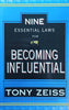 Nine Essential Laws for Becoming Influential | Tony Zeiss