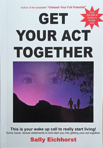 Get Your Act Together | Sally Eichhorst