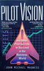 Pilot Vision and Other Pilot Secrets to Succeed in the Business World | John Michael Magness