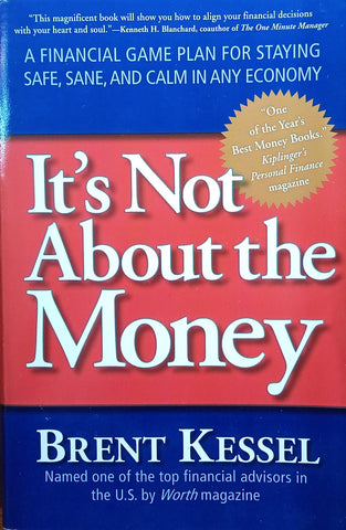 It's Not About the Money | Brent Kessel