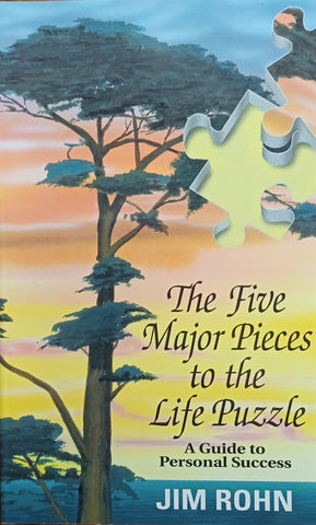 The Five Pieces to the Life Puzzle: A Guide to Personal Success | Jim Rohn