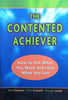 The Contented Achiever: How to Get What You Want and Love What You Get | Don Hutson, Chris Crouch, George Lucas