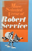 More Selected Verse of Robert Service | Robert Service