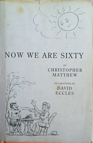 Now We Are Sixty | Christopher Matthew, decorations by David Eccles
