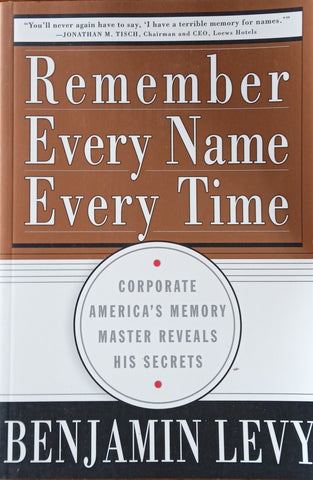 Remember Every Name Every Time | Benjamin Levy