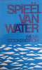 Spieël van Water [Afrikaans Text] | Wilma Stockenström