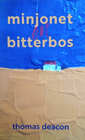 Minjonet en Bitterbos [Afrikaans Text] | Thomas Deacon