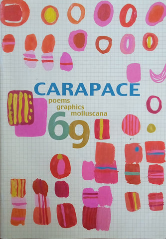 Carapace 69: Poems, Graphics, Molluscana | Various