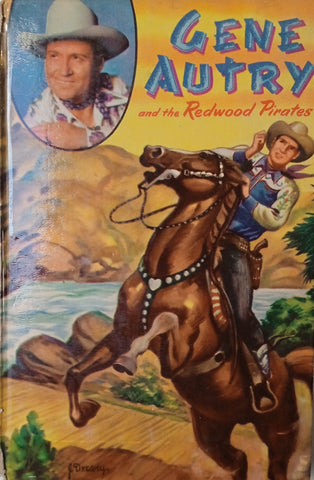 Gene Autry and the Redwood Pirates | Bob Hamilton, Illustrated by Erwin L. Hess