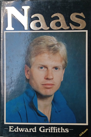 Naas [Inscribed by Naas Botha] [Afrikaans Text] | Edward Griffiths