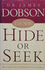 The New Hide or Seek: Building Self-Esteem in Your Child | Dr. James Dobson