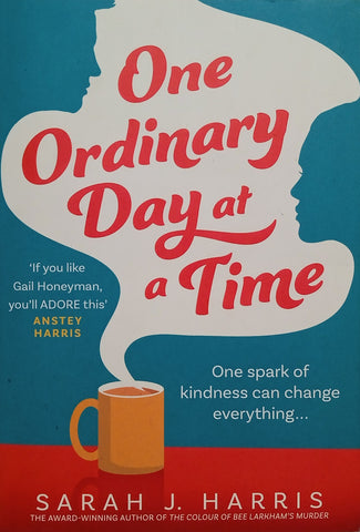 One Ordinary Day at a Time | Sarah J. Harris