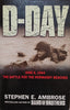 D-Day June 6, 1944: The Battle for the Normandy Beaches | Stephen E. Ambrose