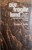 Our Fragile Land: South Africa's Environmental Crisis | James Clarke