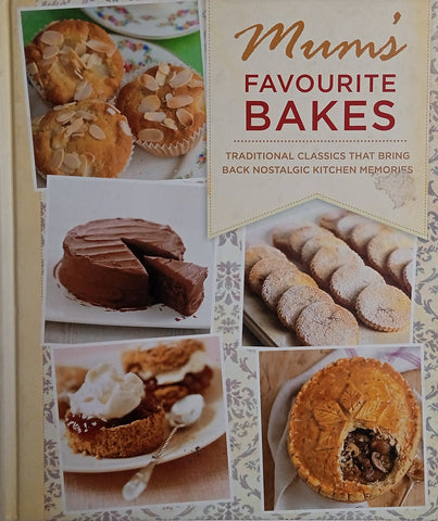 Mum's Favourite Bakes: Traditional Classics That Bring Back Nostalgic Kitchen Memories