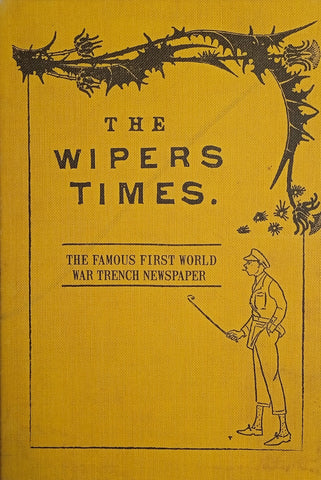The Wipers Times: The Famous First World War Trench Newspaper