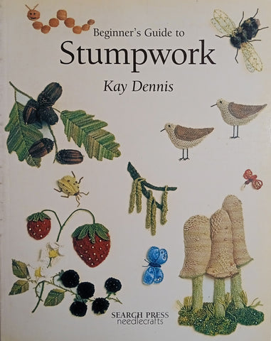 Beginner's Guide to Stumpwork | Kay Dennis