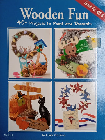 Wooden Fun: 40+ Projects to Paint and Decorate | Linda Valentino