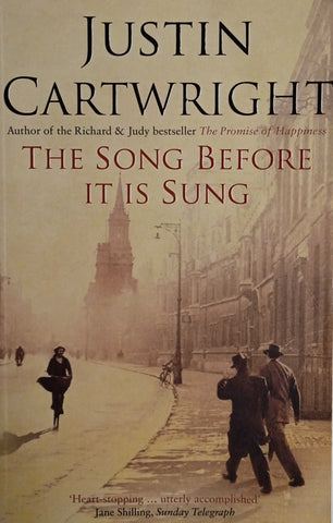 The Song Before it is Sung | Justin Cartwright