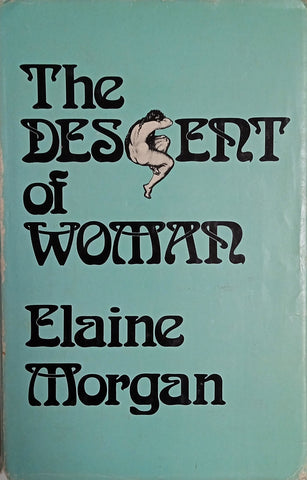 The Descent of Woman | Elaine Morgan