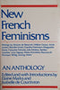 New French Feminisms: An Anthology | Elaine Marks and Isabelle de Courtivron (eds.)