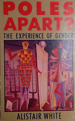 Poles Apart? The Experience of Gender | Alistair White