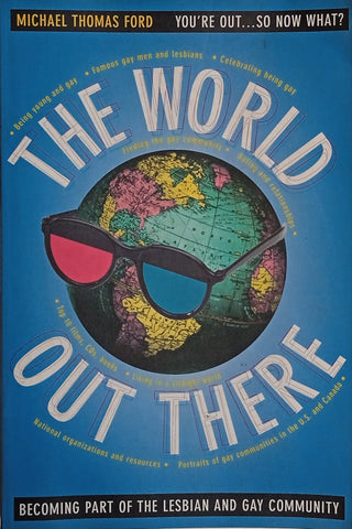 The World Out There: Becoming Part of the Lesbian and Gay Communities | Michael Thomas Ford