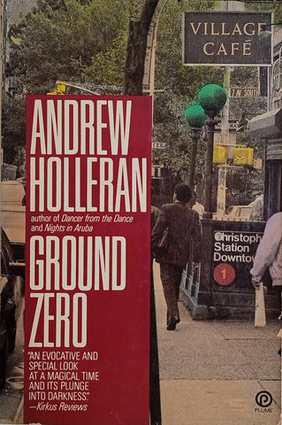 Ground Zero | Andrew Holleran