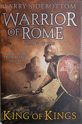 Warrior of Rome Part II: King of Kings | Dr. Harry Sidebottom