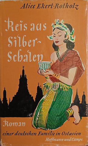 Reis aus Silberschalen [German] | Alice Ekert-Rotholz