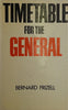 Timetable for the General | Bernard Frizell