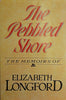 The Pebbled Shore: The Memoirs of Elizabeth Longford | Elizabeth Longford