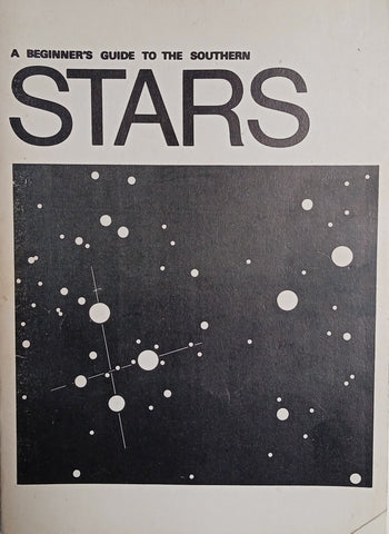 A Beginner's Guide to the Southern Stars | J.S. Bondietti, illustrations by C. Hunter