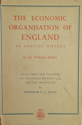 The Economic Organisation of England | Sir William Ashley