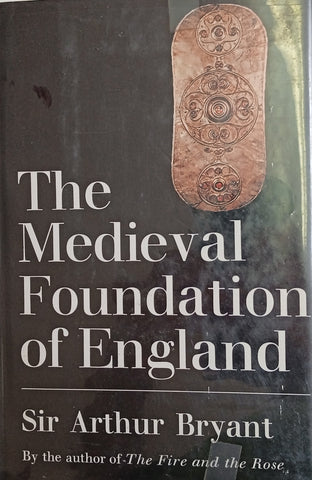 The Medieval Foundation of England | Sir Arthur Bryant