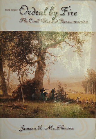 Ordeal by Fire: The Civil War and Reconstruction [With Large Insert Map] | James M. McPherson