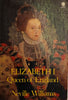 Elizabeth I: Queen of England | Neville Williams