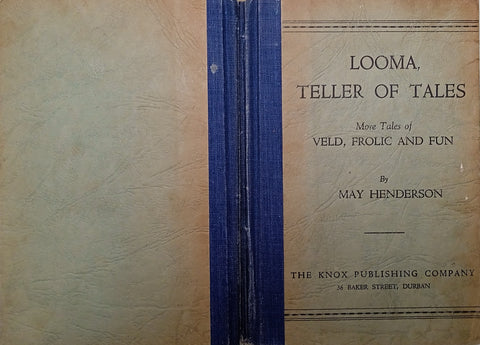 Looma, Teller of Tales: More Tales of Kruger Park | May Henderson