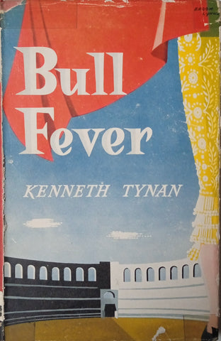 Bull Fever | Kenneth Tynan