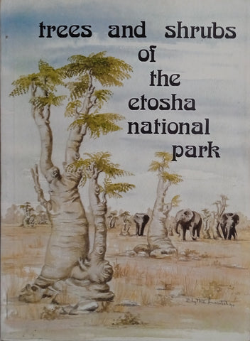 Trees and Shrubs of the Etosha National Park | Cornelia Berry, Illustrated by Blythe Loutit