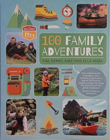 100 Family Adventures | Tim, Kerry, Amy and Ella Meek