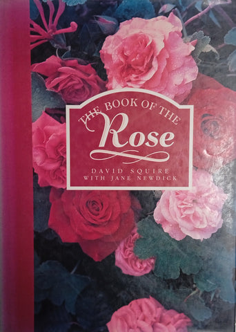 The Book of the Rose | David Squire with Jane Newdick