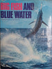 Big Fish and Blue Water: Gamefishing in the Pacific | Peter Goadby