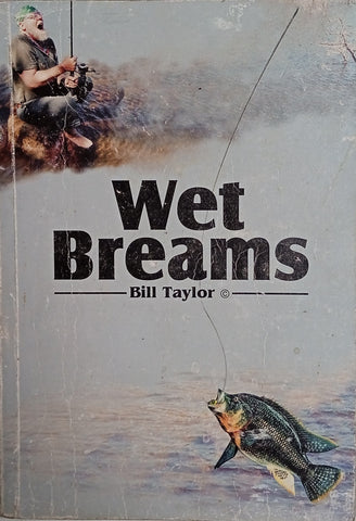 Wet Breams | Bill Taylor