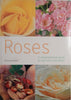 Roses: A Comprehensive Guide to Care and Cultivation | Amanda Beales