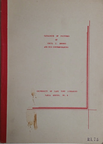 Pictorial Material of Cecil J. Rhodes, His Contemporaries and Later South African Personalities in the C.J. Sibbert Collection of the University of Cape Town Libraries [Inscribed by the Co-Author]|