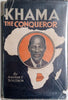 Khama, the Conqueror: A Historical Novel | Arthur E. Southon