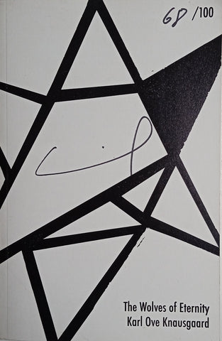 The Wolves of Eternity [Limited Edition Proof Copy, Number 68 of 100] | Karl Ove Knausgard